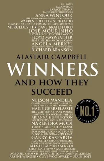 Alastair Campbell - Winners. And How They Succeed Alastair Campbell - Winners. And How They Succeed обложка книги