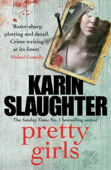 Karin Slaughter - Pretty Girls Karin Slaughter - Pretty Girls обложка книги
