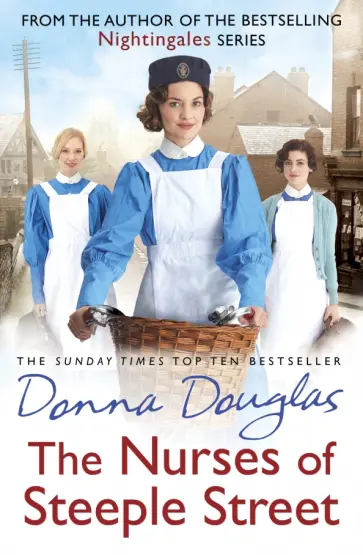 Donna Douglas - The Nurses of Steeple Street Donna Douglas - The Nurses of Steeple Street обложка книги