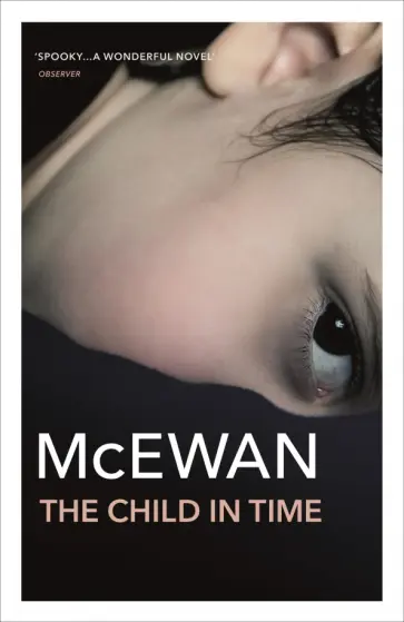 Ian McEwan - The Child In Time Ian McEwan - The Child In Time обложка книги