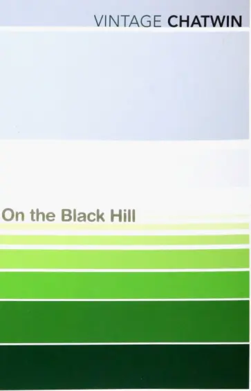 Bruce Chatwin - On The Black Hill Bruce Chatwin - On The Black Hill обложка книги