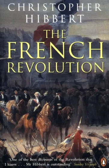 Christopher Hibbert - The French Revolution обложка книги