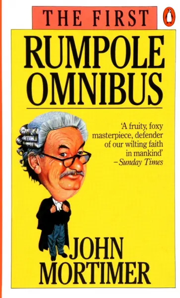 John Mortimer - The First Rumpole Omnibus обложка книги