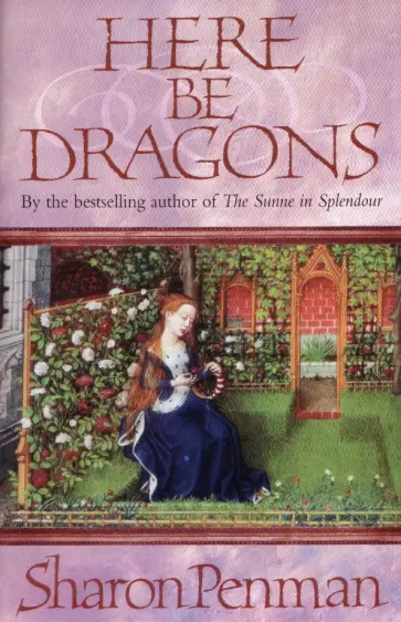 Sharon Penman - Here be Dragons обложка книги