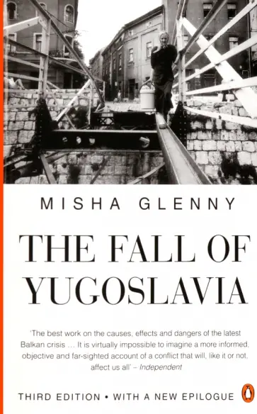 Misha Glenny - The Fall of Yugoslavia обложка книги