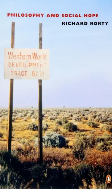 Richard Rorty - Philosophy and Social Hope обложка книги