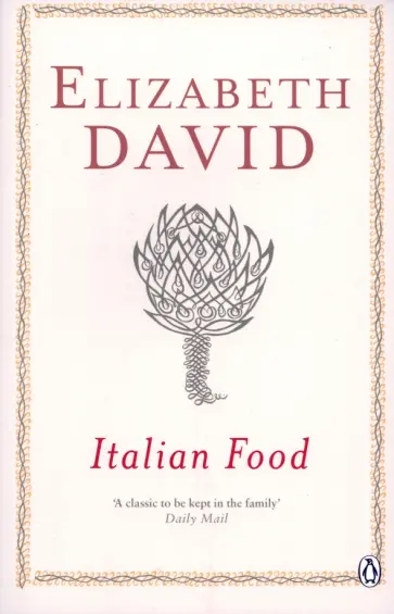 Elizabeth David - Italian Food обложка книги