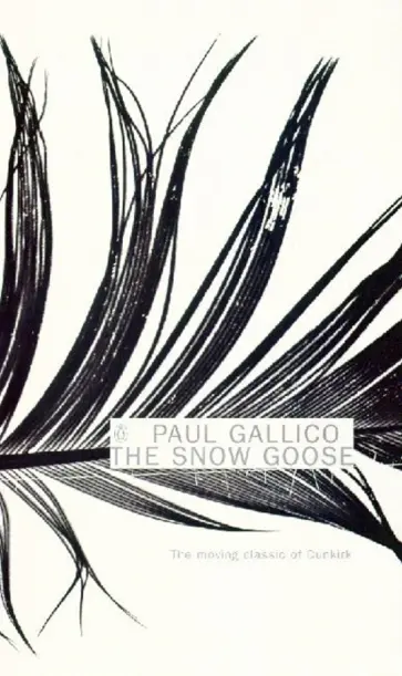 Paul Gallico - The Snow Goose and The Small Miracle Paul Gallico - The Snow Goose and The Small Miracle обложка книги