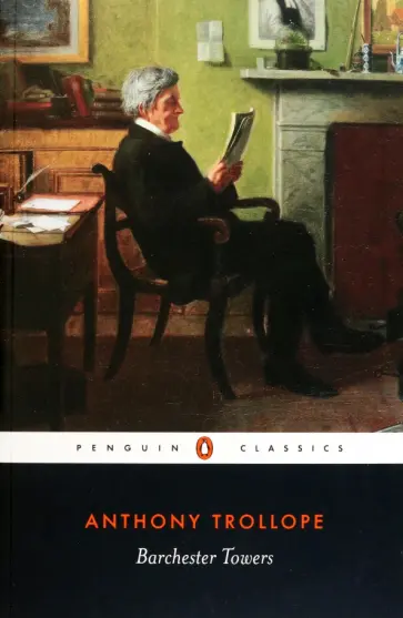 Anthony Trollope - Barchester Towers Anthony Trollope - Barchester Towers обложка книги