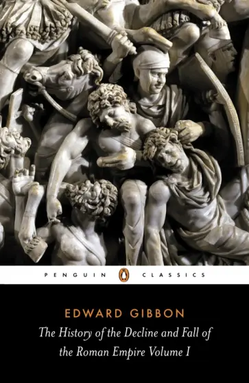 Edward Gibbon - The History of the Decline and Fall of the Roman Empire. Volume I обложка книги