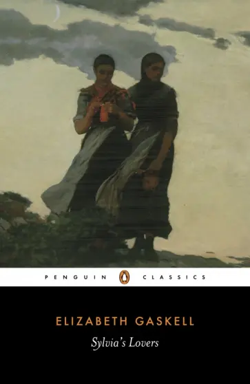 Elizabeth Gaskell - Sylvia's Lovers Elizabeth Gaskell - Sylvia's Lovers обложка книги