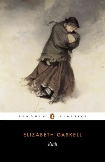 Elizabeth Gaskell - Ruth Elizabeth Gaskell - Ruth обложка книги