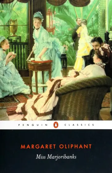 Margaret Oliphant - Miss Marjoribanks Margaret Oliphant - Miss Marjoribanks обложка книги