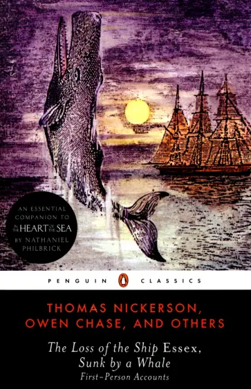 Chase, Никерсон - The Loss of the Ship Essex Sunk By a Whale Chase, Никерсон - The Loss of the Ship Essex Sunk By a Whale обложка книги