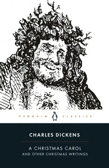 Charles Dickens - A Christmas Carol and Other Christmas Writings обложка книги