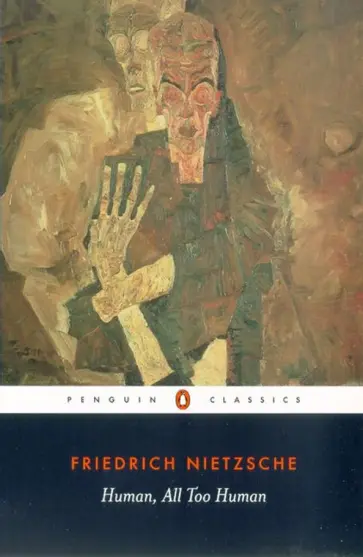 Friedrich Nietzsche - Human, All Too Human обложка книги