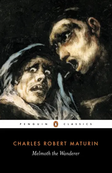 Charles Maturin - Melmoth the Wanderer Charles Maturin - Melmoth the Wanderer обложка книги