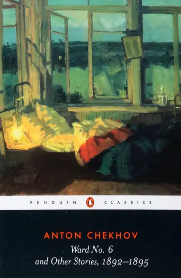 Anton Chekhov - Ward No. 6 and Other Stories, 1892-1895 обложка книги