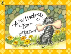 Lynley Dodd - Hairy Maclary's Bone обложка книги