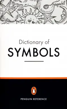 Gheerbrant, Chevalier - Dictionary of Symbols обложка книги