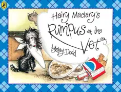 Lynley Dodd - Hairy Maclary's Rumpus At The Vet обложка книги