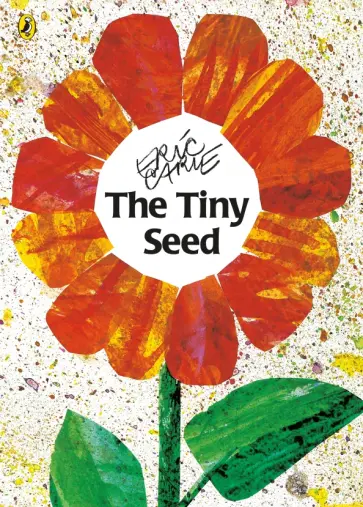 Eric Carle - The Tiny Seed обложка книги