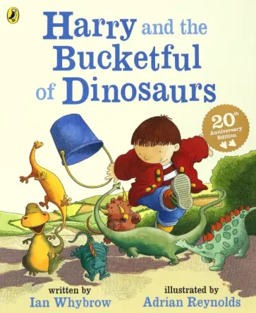 Ian Whybrow - Harry and the Bucketful of Dinosaurs обложка книги