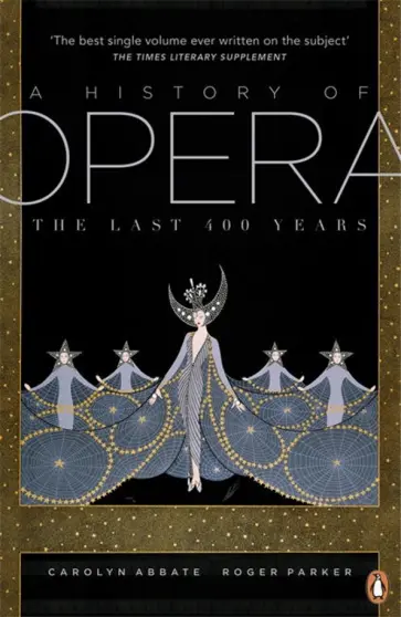 Abbate, Parker - A History of Opera. The Last Four Hundred Years обложка книги