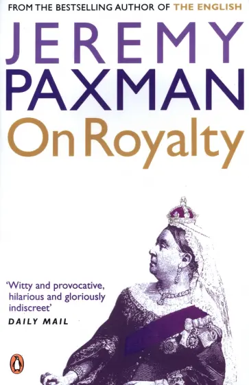 Jeremy Paxman - On Royalty Jeremy Paxman - On Royalty обложка книги