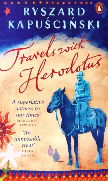 Ryszard Kapuscinski - Travels with Herodotus Ryszard Kapuscinski - Travels with Herodotus обложка книги