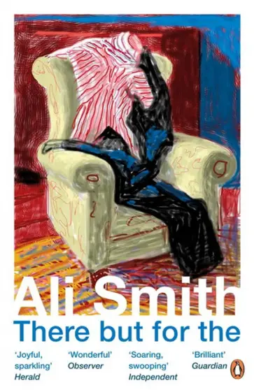 Ali Smith - There but for the обложка книги