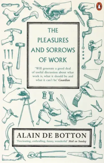 Botton de - The Pleasures and Sorrows of Work обложка книги