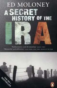 Ed Moloney - A Secret History of the IRA обложка книги