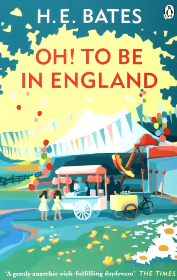 H.E. Bates - Oh! to be in England обложка книги