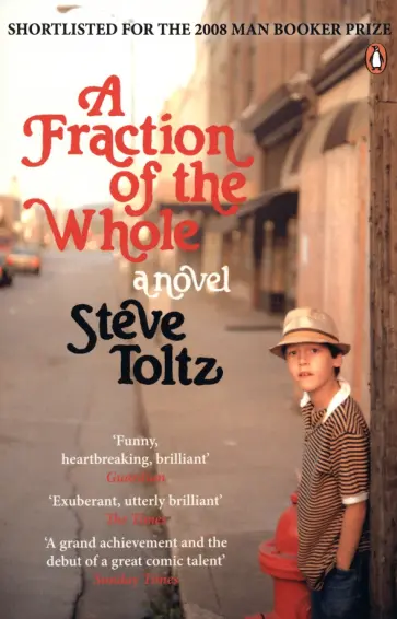 Steve Toltz - A Fraction of the Whole обложка книги
