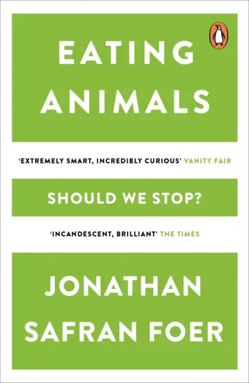 Jonathan Foer - Eating Animals обложка книги