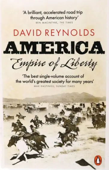 David Reynolds - America, Empire of Liberty. A New History обложка книги