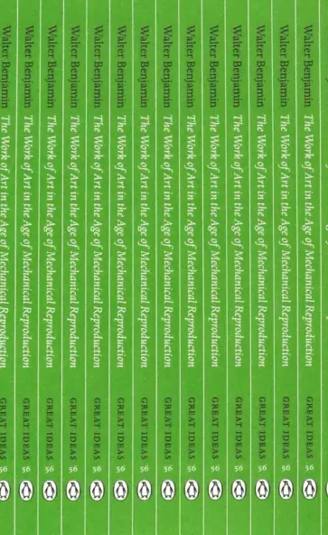 Walter Benjamin - The Work of Art in the Age of Mechanical Reproduction Walter Benjamin - The Work of Art in the Age of Mechanical Reproduction обложка книги