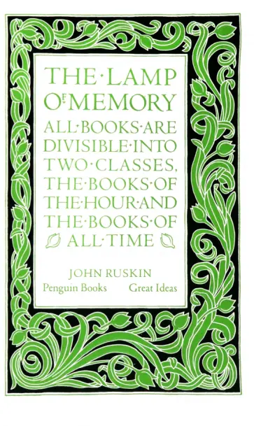 John Ruskin - The Lamp of Memory John Ruskin - The Lamp of Memory обложка книги