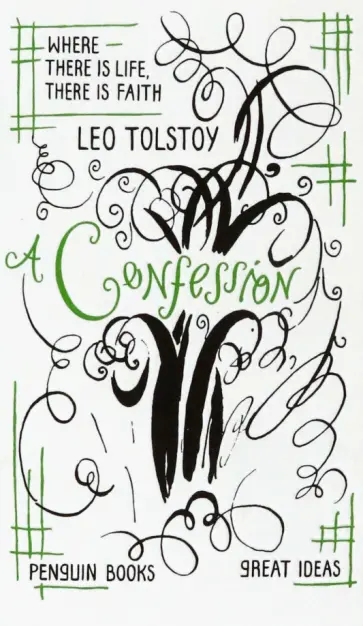 Leo Tolstoy - A Confession Leo Tolstoy - A Confession обложка книги