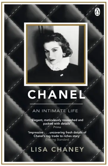 Lisa Chaney - Chanel. An Intimate Life Lisa Chaney - Chanel. An Intimate Life обложка книги