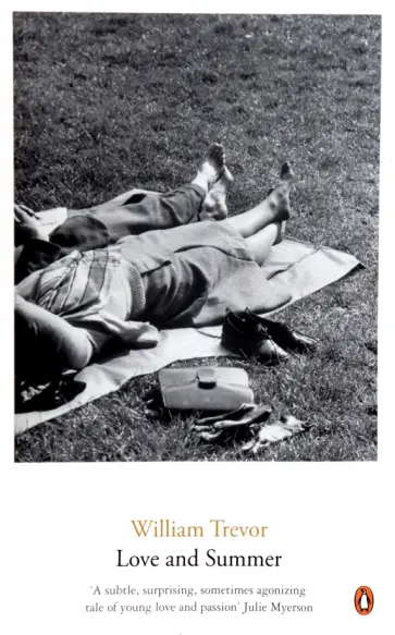 William Trevor - Love and Summer William Trevor - Love and Summer обложка книги