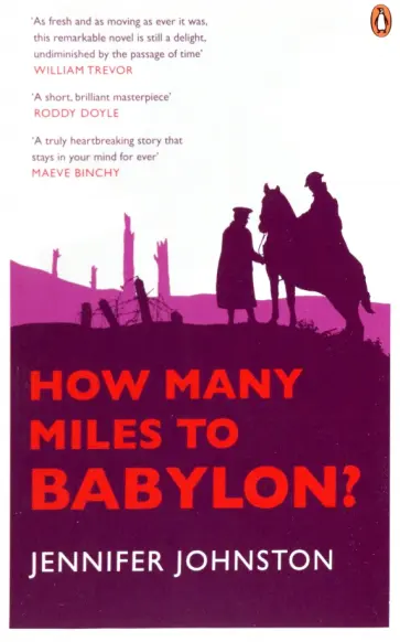 Jennifer Johnston - How Many Miles to Babylon? Jennifer Johnston - How Many Miles to Babylon? обложка книги