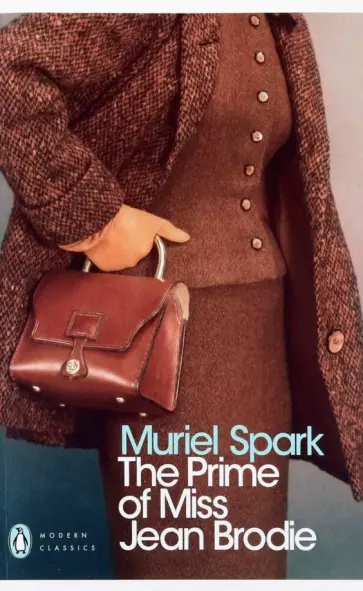 Muriel Spark - The Prime of Miss Jean Brodie Muriel Spark - The Prime of Miss Jean Brodie обложка книги