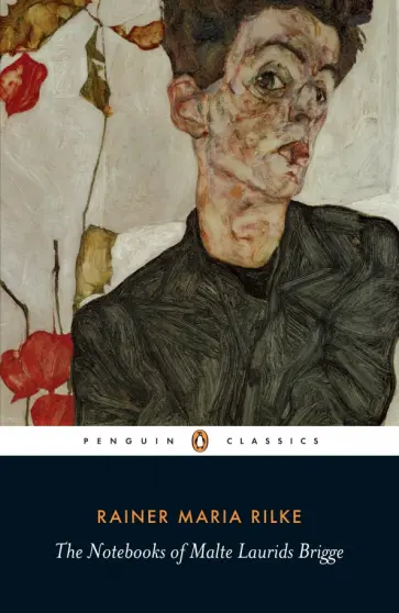 Rainer Rilke - The Notebooks of Malte Laurids Brigge обложка книги
