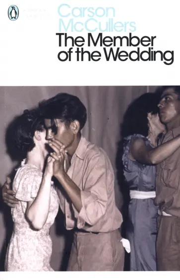 Carson McCullers - The Member of the Wedding Carson McCullers - The Member of the Wedding обложка книги