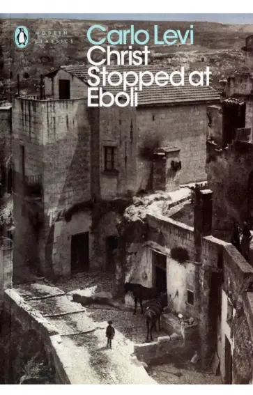 Carlo Levi - Christ Stopped at Eboli обложка книги