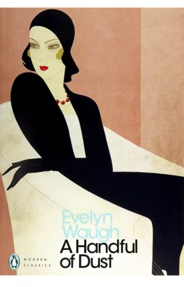 Evelyn Waugh - A Handful of Dust обложка книги