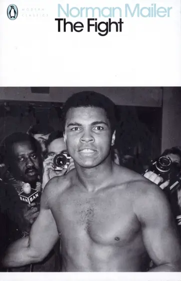 Norman Mailer - The Fight Norman Mailer - The Fight обложка книги