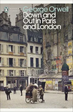 George Orwell - Down and Out in Paris and London обложка книги